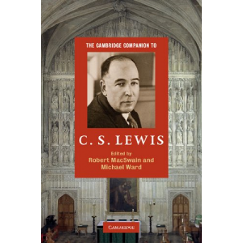The Cambridge Companion to C. S. Lewis