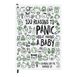100 Reasons to Panic About Having A Baby