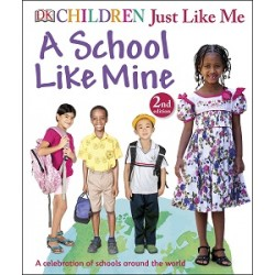 Children Just Like Me: A School Like Mine