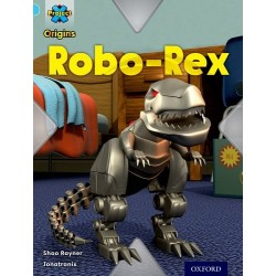 Project X Origins 4 Robo-Rex