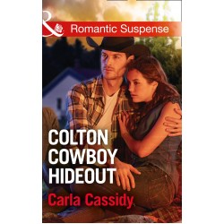 Coltons of Texas (7) - Colton Cowboy Hideout