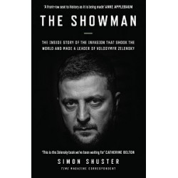 Showman: The Inside Story of the Invasion That Shook the World and Made a Leader of Volodymyr Zelens