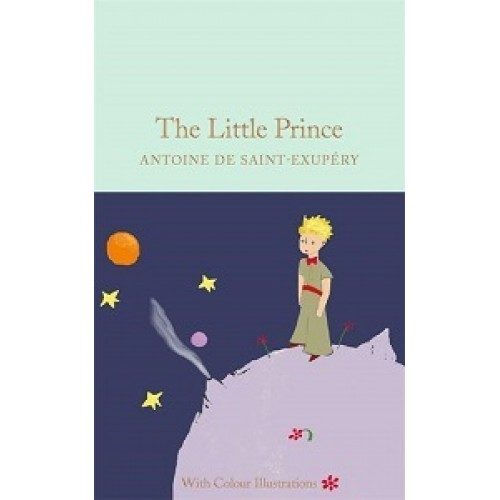 Macmillan Collector's Library: The Little Prince (with Colour Illustrations)