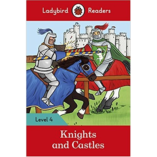 Ladybird Readers 4 Knights and Castles