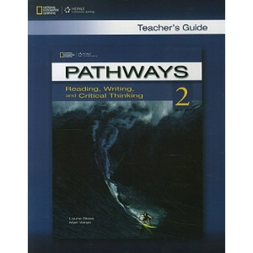 Pathways 2: Reading, Writing and Critical Thinking TG