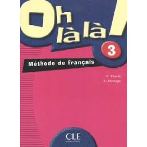 Oh La La! 3 Livre de L`eleve