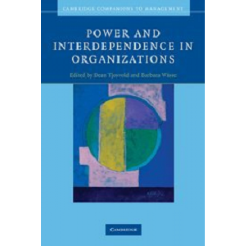 Power and Interdependence in Organizations