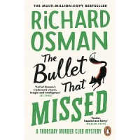 The Thursday Murder Club: The Bullet That Missed (Book 3)
