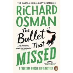 The Thursday Murder Club: The Bullet That Missed (Book 3)