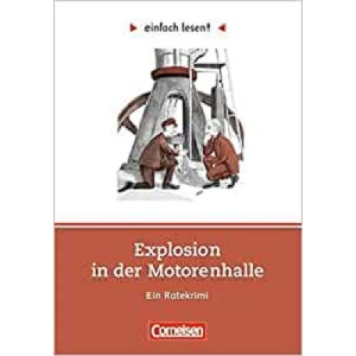 einfach lesen 2 Explosion in der Motorenhalle