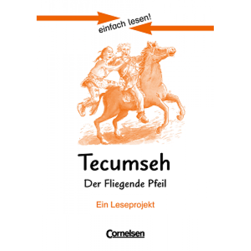 einfach lesen 3 Tecumseh - Der fliegende Pfeil