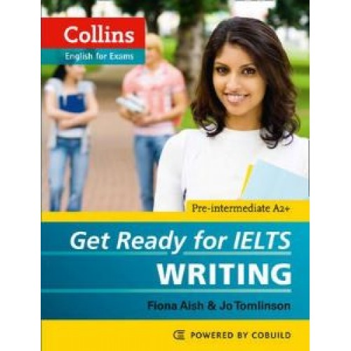 Get Ready for IELTS Writing