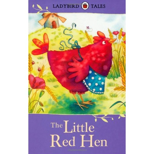 Ladybird Tales: The Little Red Hen. 5+ years [Hardcover]