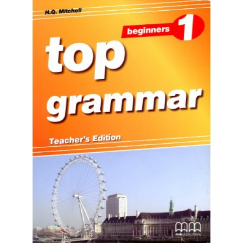 Top Grammar 1 Beginner Teacher's Ed.