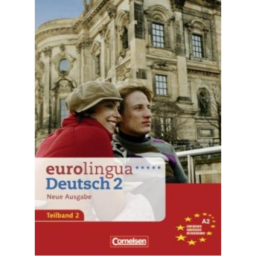 Eurolingua 2 Teil 2 (9-16) Kurs- und Arbeitsbuch A2.2