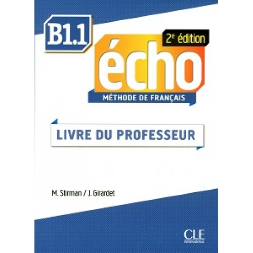Echo  2e édition B1.1 Guide pedagogique