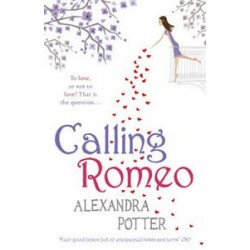 Calling Romeo