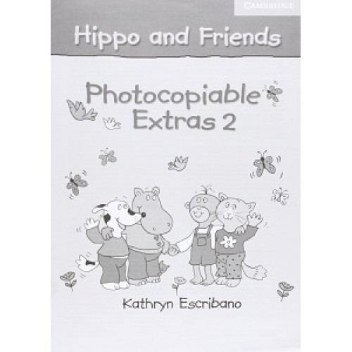 Hippo and Friends 2 Photocopiable Extras