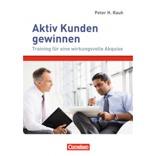 Verkaufskompetenz: Aktiv Kunden gewinnen