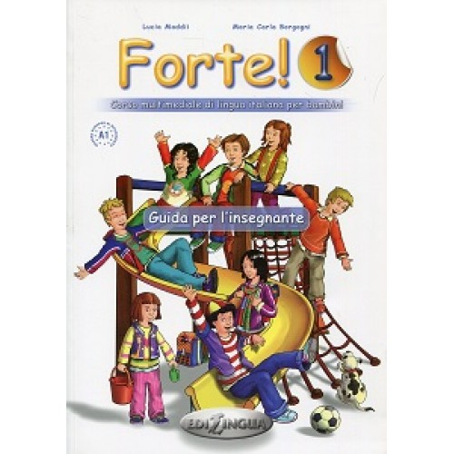 Forte! 1 (A1) Guida  per L'insegnante