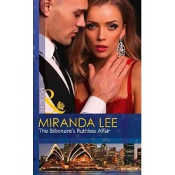 Billionaire's Ruthless Affair (Rich, Ruthless and Renowned, Book 2)