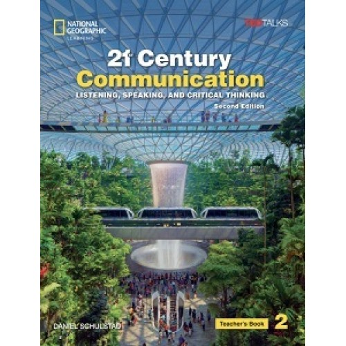 TED Talks: 21st Century Communication  2nd Ed 2 Listening, Speaking and Critical Thinking TB