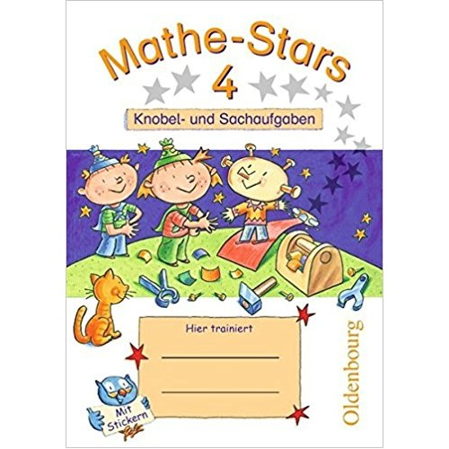 Kleine Mathe-Stars 4 Knobel- und Sachaufgaben