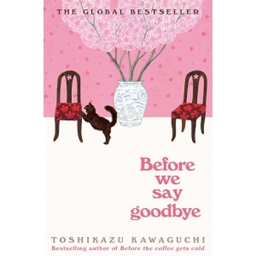 Before the Coffee Gets Cold (Book4): Before We Say Goodbye