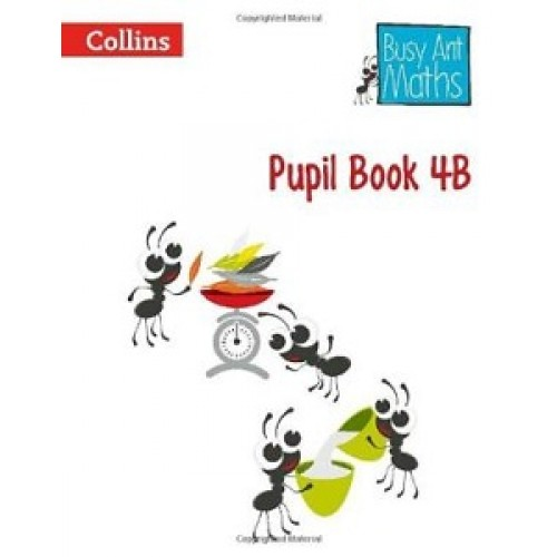 Busy Ant Maths.Pupil Book 4B 