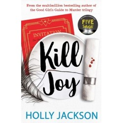 A Good Girl's Guide to Murder: Kill Joy