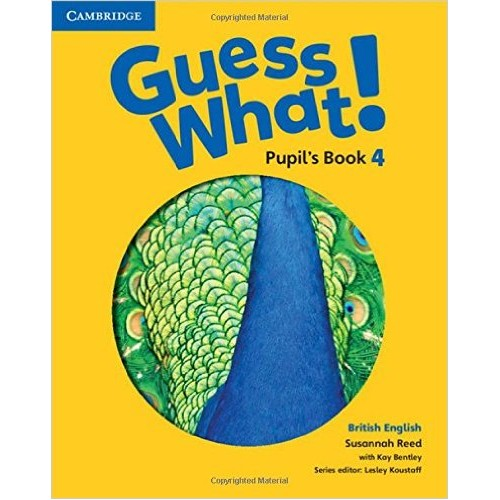 Guess What! Level 4 Pupil's Book 