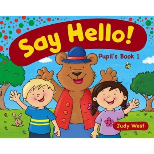 Say Hello! 1 Pupil's Book