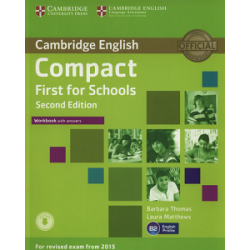 Compact First for Schools 2nd Edition Workbook with answers with Audio CD 