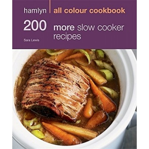 Hamlyn All Colour Cookbook: 200 More Slow Cooker Recipes