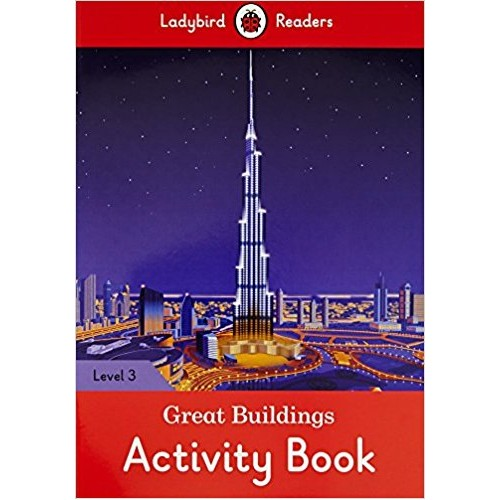 Ladybird Readers 3 Great Buildings Activity Book