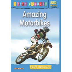 I Love Reading: Amazing Motorbikes (550 Words)