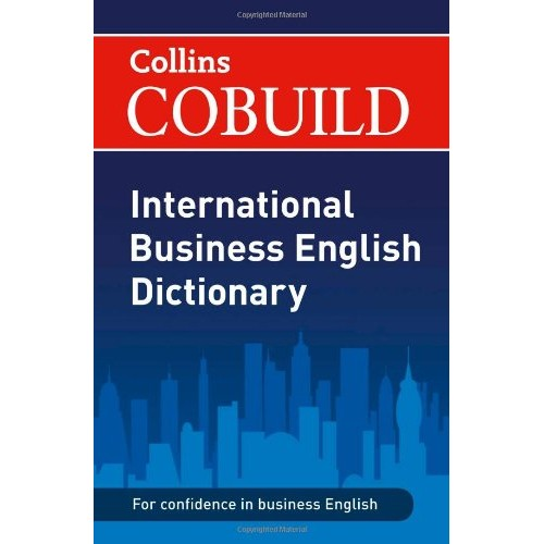 Collins COBUILD International Business English Dictionary