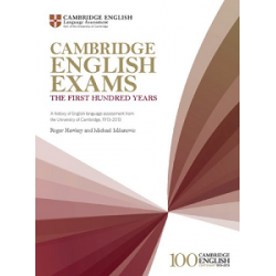 Cambridge English Exams: The First Hundred Years