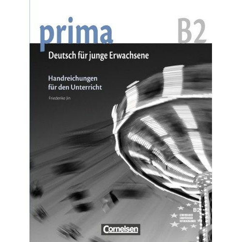 Prima-Deutsch fur Jugendliche 6 (B2) Handreichungen fur den Unterricht