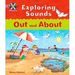 Project X Phonics Exploring Sounds Out and About