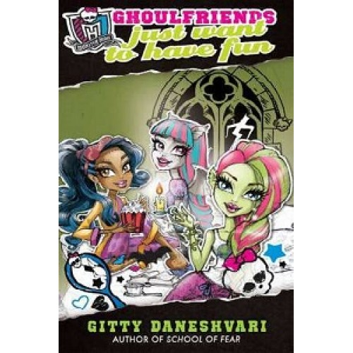 Ghoulfriends Just Want to Have Fun