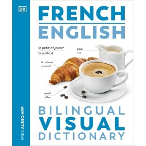 Visual Bilingual Dictionary: French-English with FREE Audio APP (new ed.)