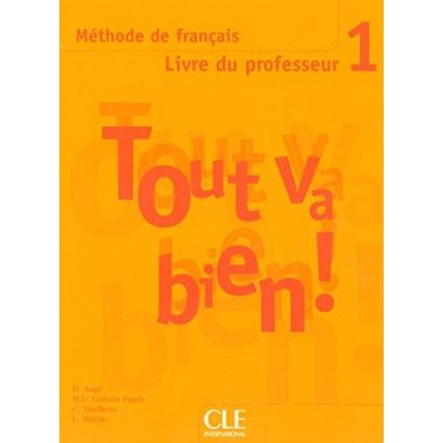 Tout va bien ! 1 Guide pedagogique