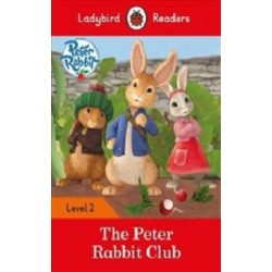 Ladybird Readers 2 Peter Rabbit: The Peter Rabbit Club