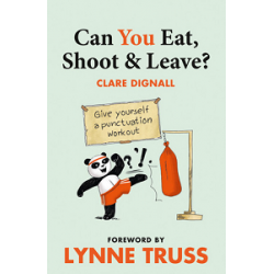 Can You Eat, Shoot and Leave? Give yourself a punctuation workout