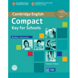 Compact Key for Schools Workbook without answers with Audio CD
