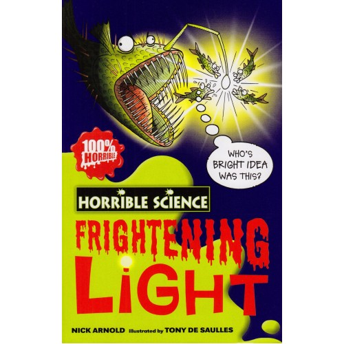 Horrible Science: Frightening Light