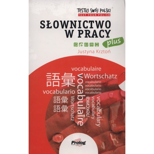 Testuj Swoj Polski PLUS - Slownictwo w Pracy