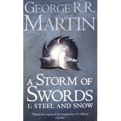 A Song of Ice and Fire Book3: A Storm of Swords: Steel and Snow Pt.1 PB A-fromat