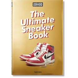 Sneaker Freaker. The Ultimate Sneaker Book